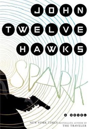 Spark (John Twelve Hawks)