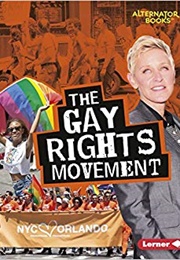 The Gay Rights Movement (Eric Braun)