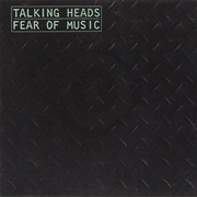 Fear of Music (Talking Heads, 1979)