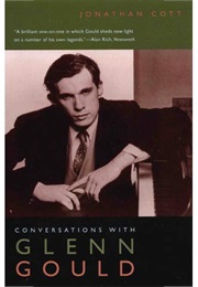 Conversations With Glenn Gould (Jonathan Cott)