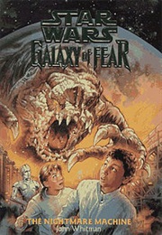 Galaxy of Fear : The Nightmare Machine (John Whitman)
