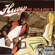 Pop Lock and Drop It - Huey
