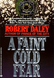 A Faint Cold Fear (Robert Daley)