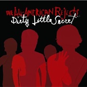 Dirty Little Secret - The All-American Rejects