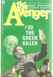 The Green Killer (The Avenger #20) (Kenneth Robeson)