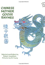 Chinese Mother Goose Rhymes (Robert Wyndham)