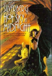 Hot Sky at Midnight (Robert Silverberg)