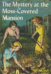 Myster of the Moss Covered Mansion (Carolyn Keene)