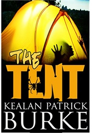 The Tent (Kealan Patrick Burke)