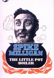 The Little Pot Boiler (Spike Milligan)