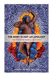 The Body Is Not an Apology (Sonya Renee Taylor)