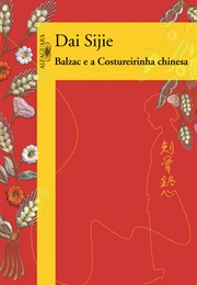 Balzac E a Costureirinha Chinesa (Dai Sijie)