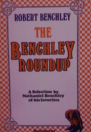 The Benchley Roundup (Robert Benchley)