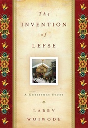 The Invention of Lefse (Larry Woiwode)