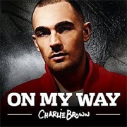 On My Way - Charlie Brown