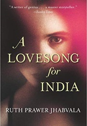 A Lovesong for India (Ruth Prawer Jhabvala)