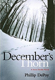 December's Thorn (Phillip Depoy)