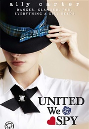 United We Spy (Ally Carter)