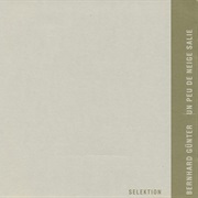 Bernhard Günter - Un Peu De Neige Salie