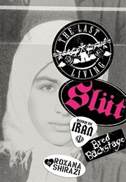 The Last Living Slut (Roxana Shirazi)