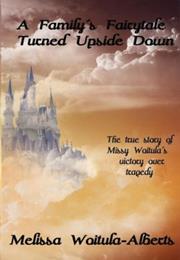 A Family's Fairytale Turned Upside Down