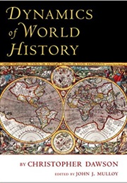 Dynamics of World History (Christopher Dawson)