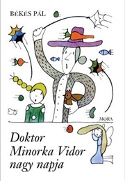 Doktor Minorka Vidor Nagy Napja (1987)