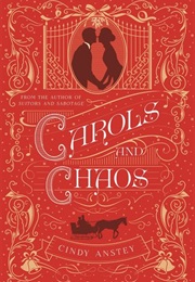 Carols and Chaos (Cindy Anstey)