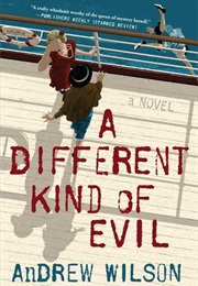 A Different Kind of Evil (Andrew Wilson)