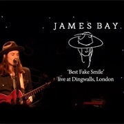 Best Fake Smile James Bay