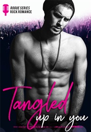 Tangled Up in You (Lara Ward Cosio)