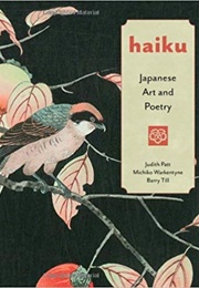 Haiku; Japanese Art and Poetry (Michiko Watkentyne and Barry Till)