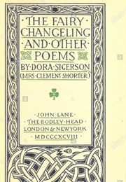 The Fairy Changeling, and Other Poems (Dora Sigerson)