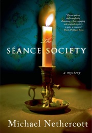 The Seance Society (Michael Nethercott)