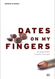 Dates on My Fingers (Muhsin Al-Ramli)