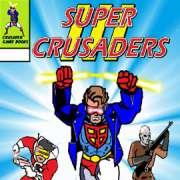 Super Crusaders by Lee Walser