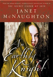 An Earthly Knight (Janet McNaughton)
