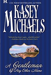 A Gentleman by Any Other Name (Kasey Michaels)