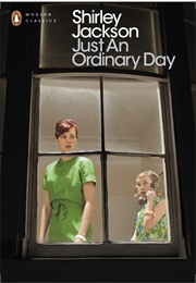Just an Ordinary Day (Shirley Jackson)