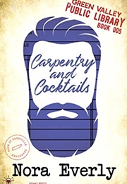 Carpentry and Cocktails (Penny Reid & Nora Everly)