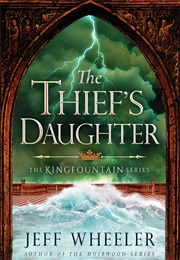 The Thief&#39;s Daughter (Jeff Wheeler)