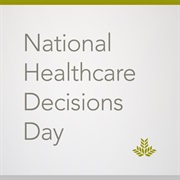 Healthcare Decisions Day (April 16)