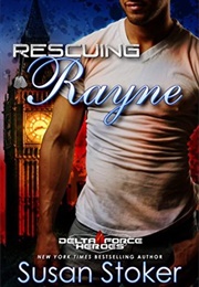 Rescuing Rayne (Susan Stoker)