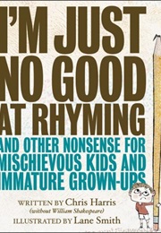 I'm Just No Good at Rhyming (Chris Harris)