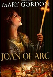 Joan of Arc (Mary Gordon)