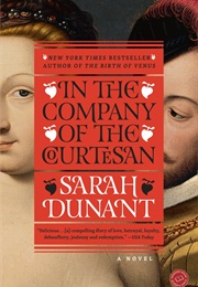 In the Company of the Courtesan (Sarah Dunant)