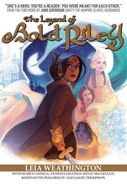 The Legend of Bold Riley (Leia Weathington)