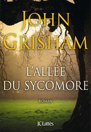 L'allée Du Sycomore (John Grisham)