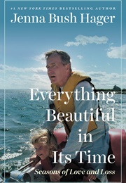 Everything Beautiful in Its Time (Jenna Bush Hager)