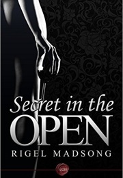 Secret in the Open (Rigel Madsong)